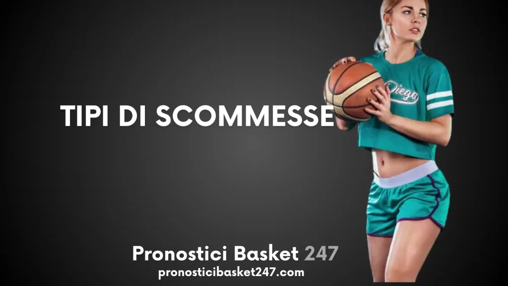 Tipi di scommesse basket
